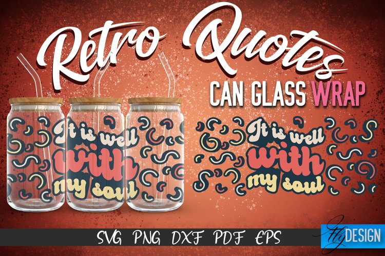 Retro Glass Can Wrap Design | Retro Quotes | SVG File v.8