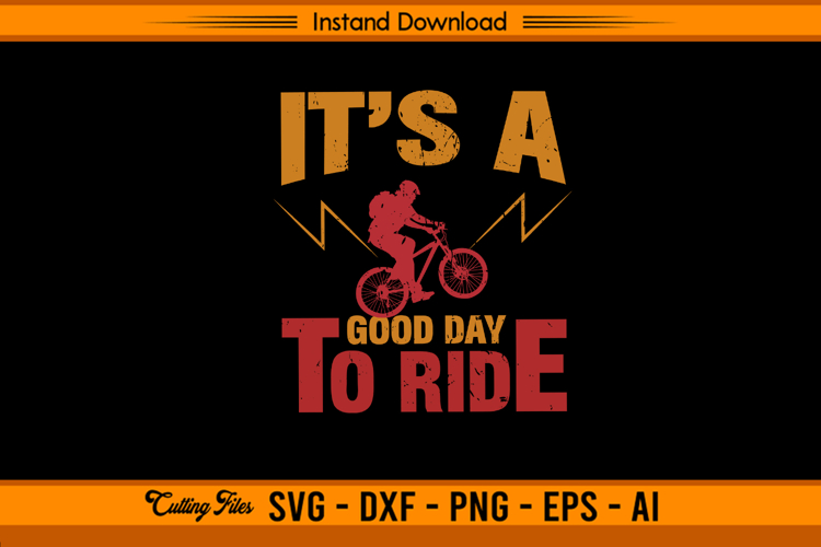 It’s A Good Day To Ride SVG Mountain Bike Design