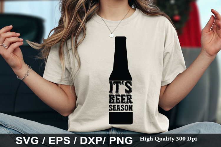 Its beer season - Funny Beer SVG Design