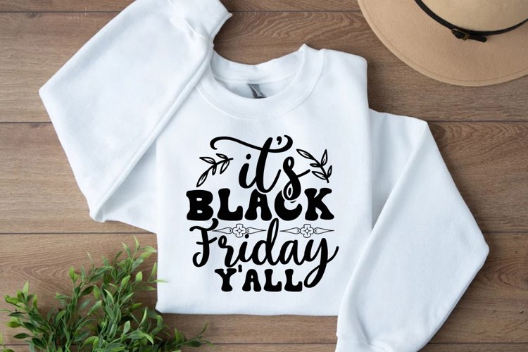 Its Black Friday Yall SVG Cut File