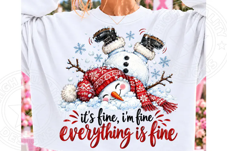It's Fine, I'm Fine, Everything Is Fine PNG | Funny Christma