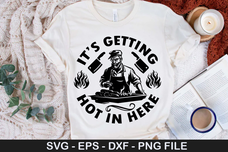 its getting hot in here- Barbecue SVG Design