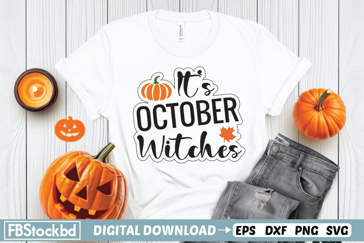 Its October Witches SVG, Fall SVG, Fall Vibes SVG, Fall Quo