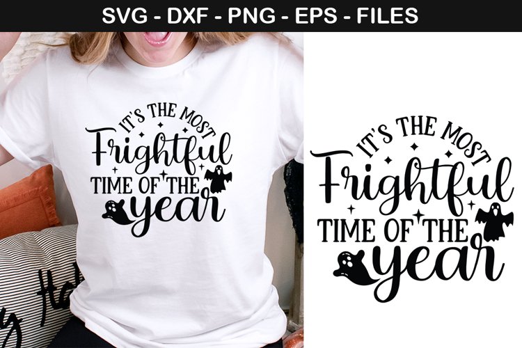 Its the most frightful time of the year - Halloween SVG Des