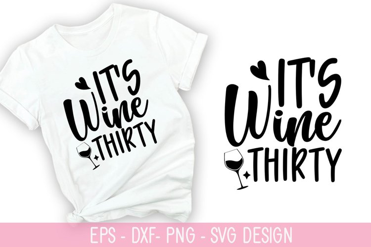 its wine thirty SVG - Wine Quotes Design