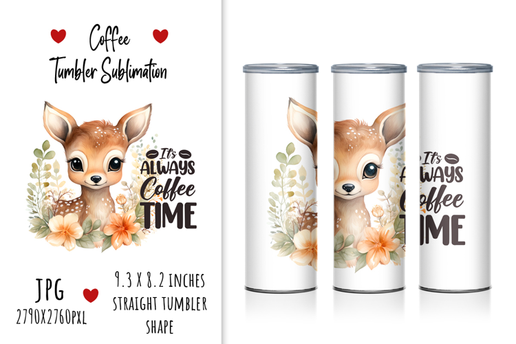 "It's Always Coffee Time" Tumbler Design
