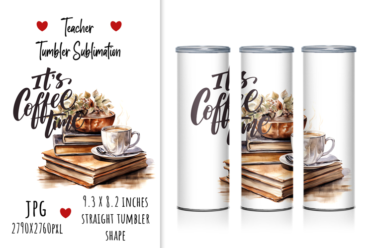 "It's Coffee Time" Tumbler Design