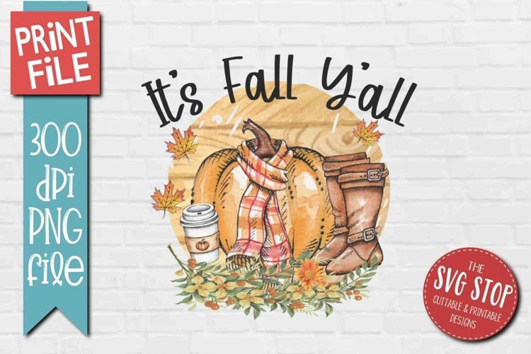 Its Fall Y'all Fall Sublimation Transfer Design with a plaid background and watercolor coffee boots and pumpkin with a scarf clipart