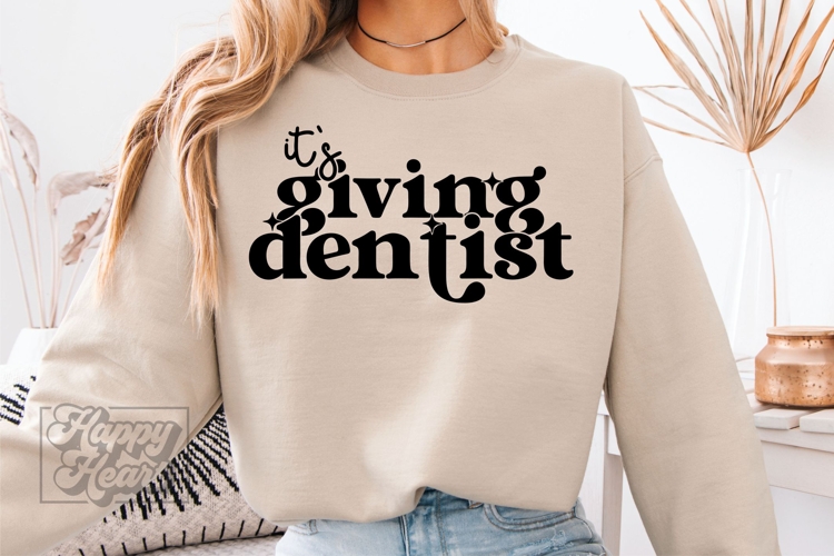 Its Giving Dentist SVG PNG - Dentist Mode - Dentist Era