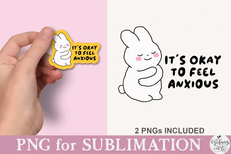 It's Okay to Feel Anxious PNG