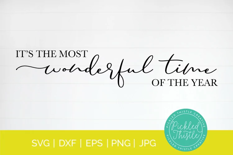 Christmas Sign SVG -It's The Most Wonderful Time Of The Year