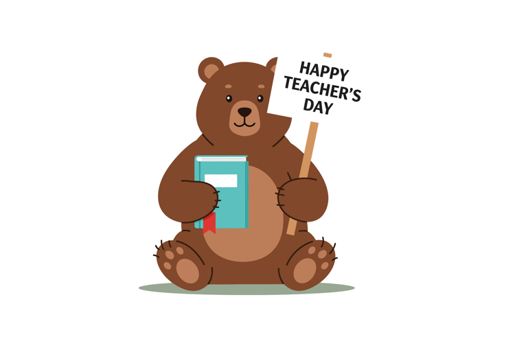 Cute brown bear holding a book and a sign celebrating Teache