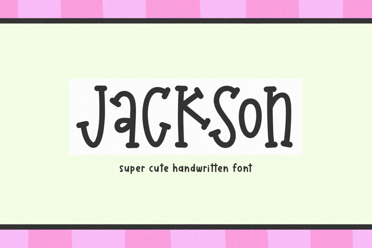 Jackson - Cute Handwritten Font