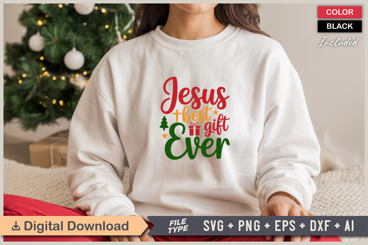 Jesus Best Gift Ever SVG | Christmas SVG | Holiday SVG