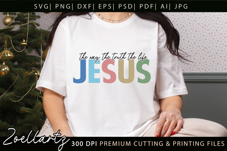 Jesus SVG Christian Quote SVG Jesus Faith T-shirt Mug Design