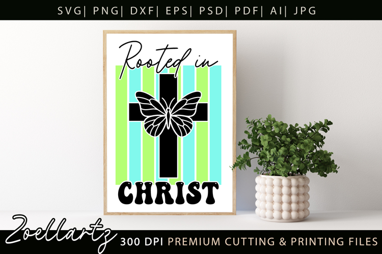 Rooted In Christ SVG Jesus Faith Christian Tshirt Mug Design example image 1