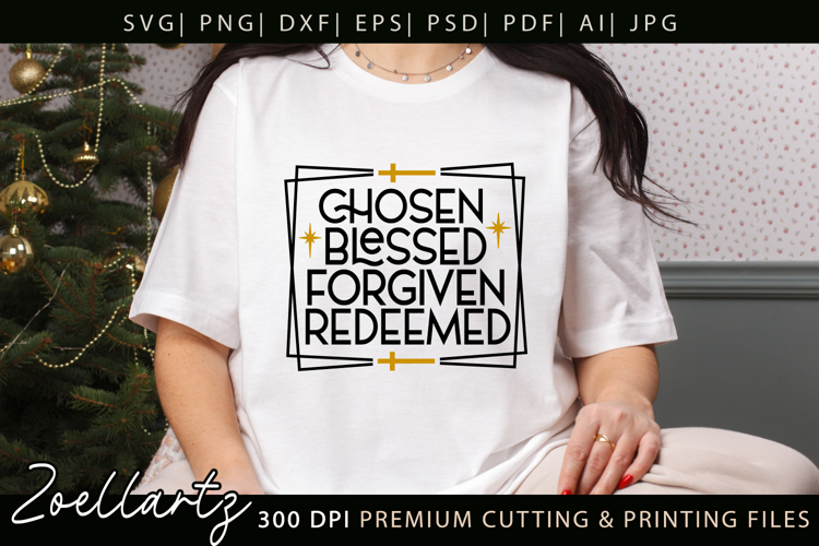 Chosen Blessed SVG for Cricut Christian T-shirt Mug Design example image 1