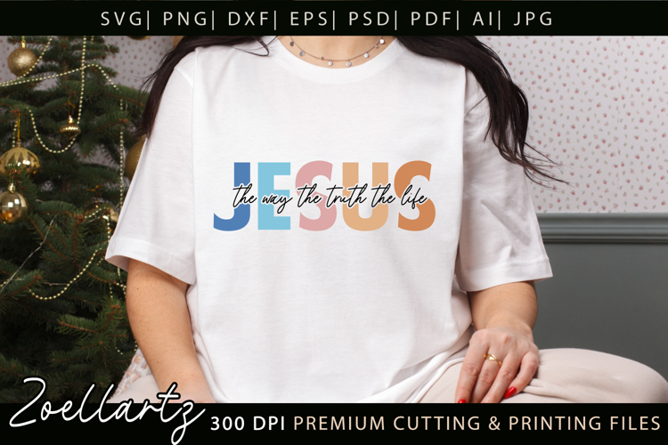 Jesus SVG Christian Quote SVG Jesus Faith T-shirt Mug Design