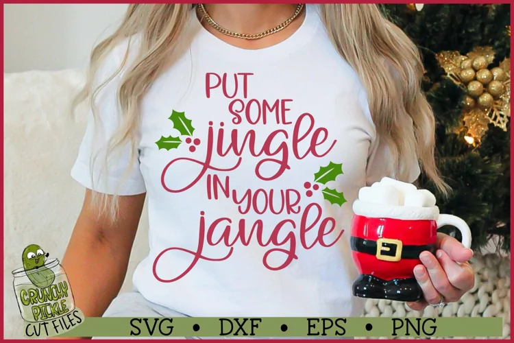 Jingle in Your Jangle Christmas SVG File