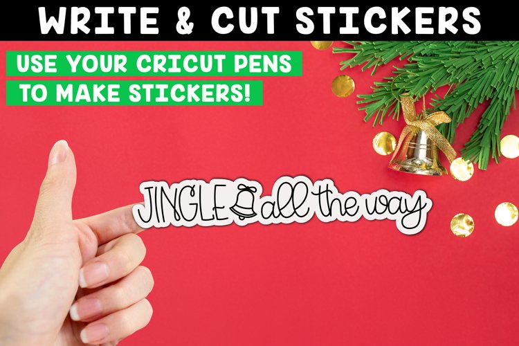 Jingle all the way Write and Cut Sticker Cricut Pen