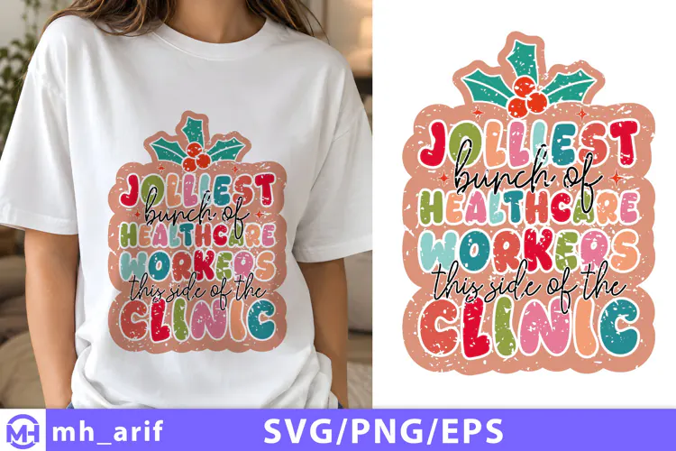 Jolliest Bunch Of Healthcare Workers SVG PNG