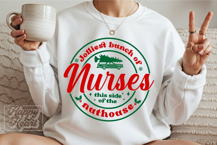 Jolliest Bunch Of Nurses This Side Of The Nuthouse SVG PNG