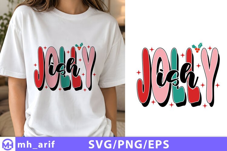 Jolly Ish Christmas SVG PNG Retro Sarcastic Holiday T-Shir example image 1