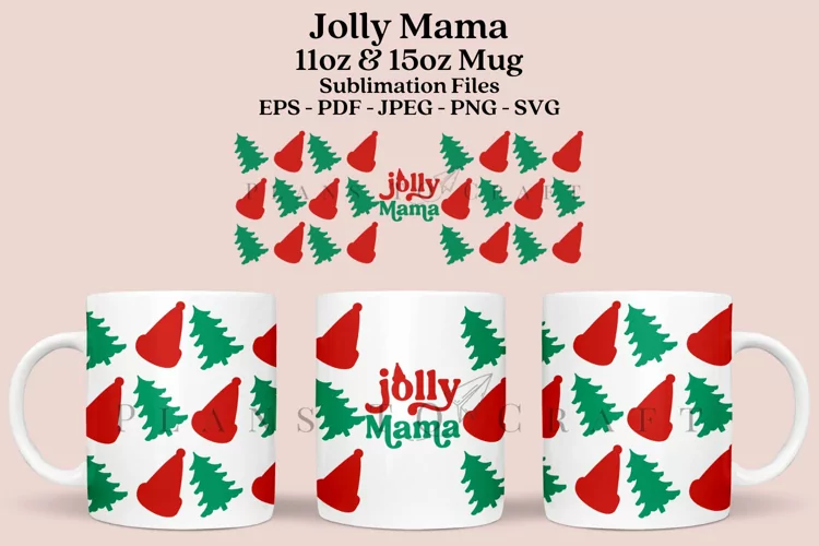 Jolly Mama Mug Sublimation Wrap SVG