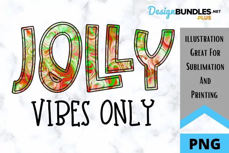 Christmas Sublimation PNG - Jolly Vibes Only