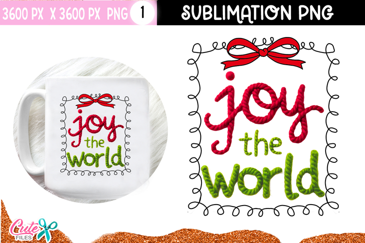 Joy the World Crochet Christmas Sublimation Design