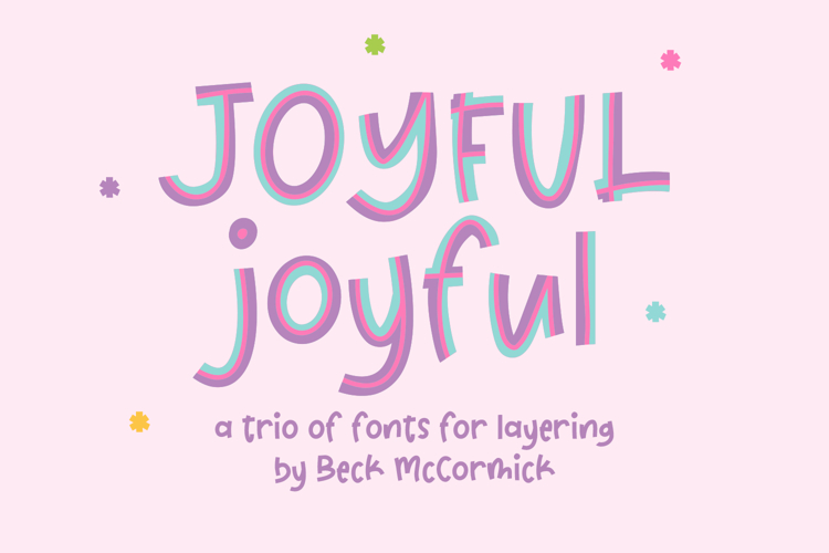 Joyful Joyful Sans - Font Trio for Layering