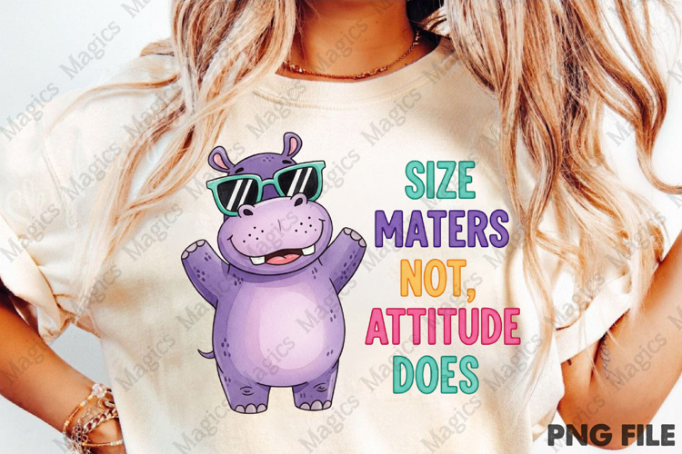 Size maters not attitude does png
