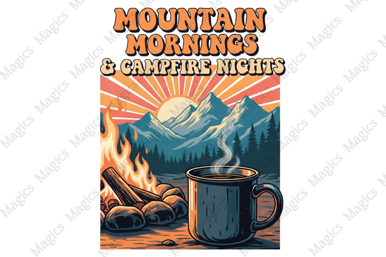 Mountain Mornings & Campfire Nights