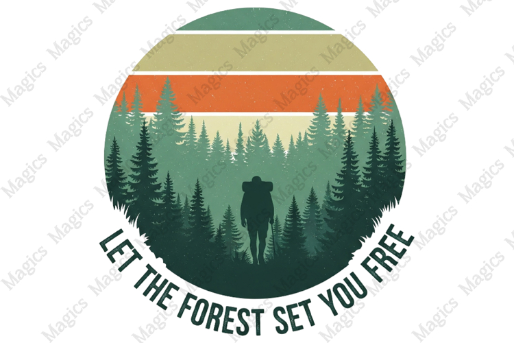 Let The Forest Set You Free PNG | Camping Sublimation Design