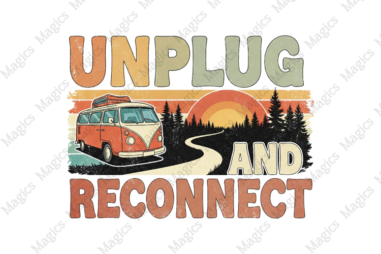 Unplug And Reconnect PNG | Camping Sublimation Design