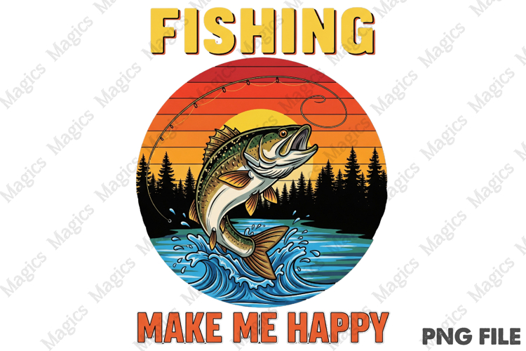 Fishing make me happy t shirt Design