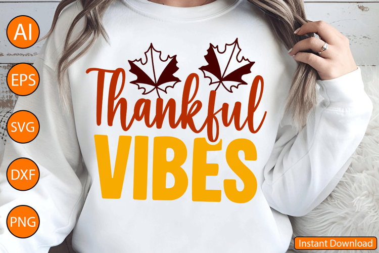 Thankful Vibes - Thanksgiving SVG Design