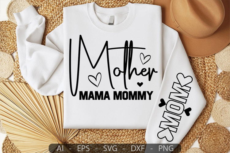 Mother Mama Mommy,Mothers Day Sleeve SVG