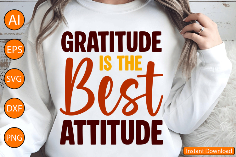 Gratitude is the Best Attitude - Thanksgiving SVG Design