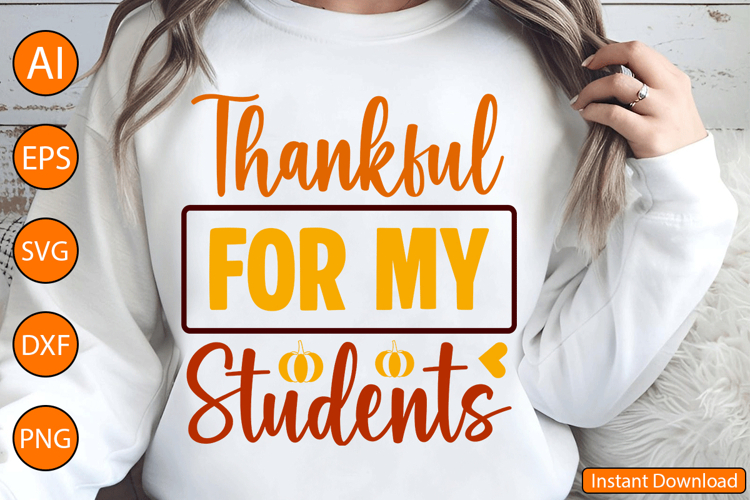 Thankful for my Students - Thanksgiving SVG Design