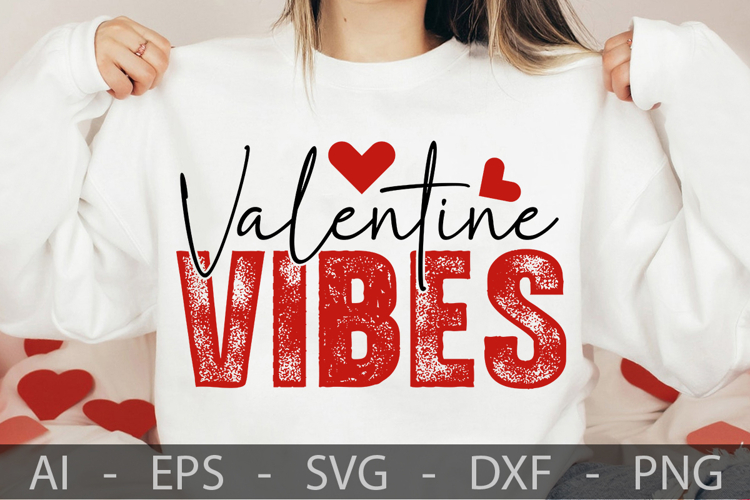 Valentine Vibes, Valentine’s Day SVG Design