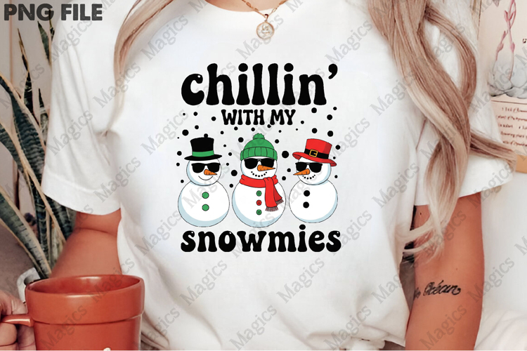 Chillin My Snowmies Merry Christmas