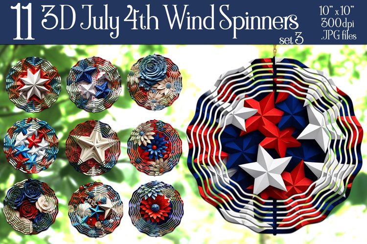 July 4th Wind Spinners, 3D Flowers, 3D Stars, 3D Patriotic
