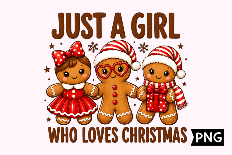 Just A Girl Who Loves Christmas Gingerbread Design