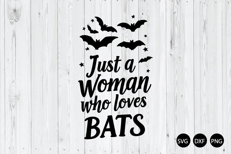 Just a Woman Who Loves Bats SVG, Funny Halloween SVG example image 1
