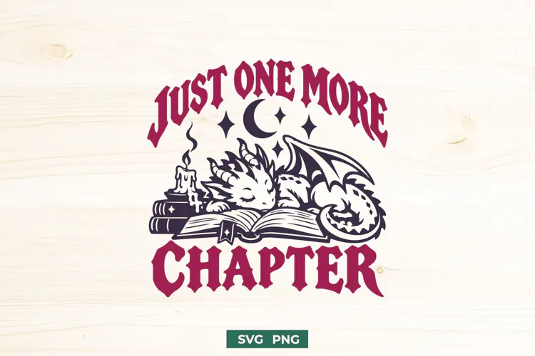 Just One More Chapter Dragon SVG | Gothic Fantasy Reading