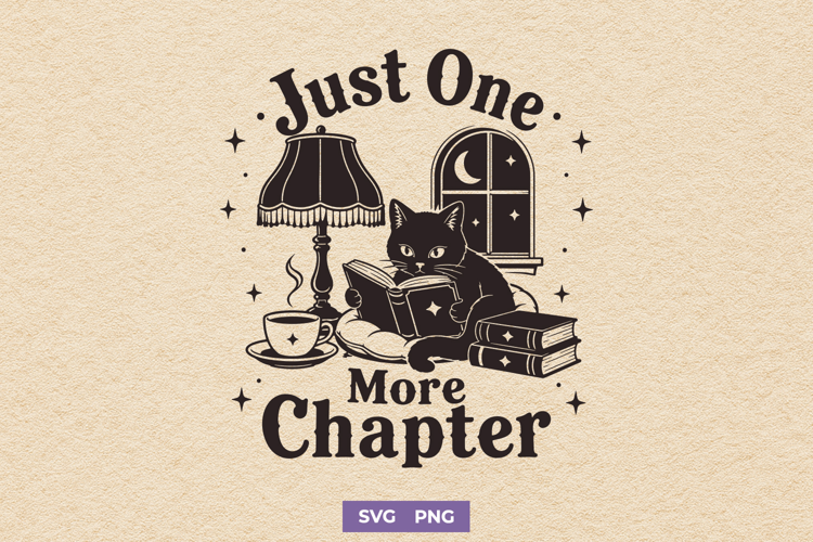 Just One More Chapter SVG, Black Cat Reading Cozy PNG Design