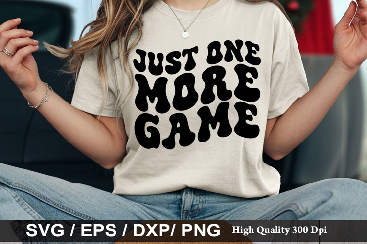 just one more game - Gaming SVG Design