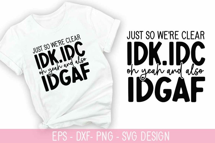 Just so were clear idk.idc oh yeah - Fanny Coffee SVG Desig