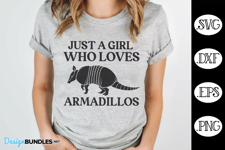 Just a Girl Who Loves Armadillos SVG | Armadillo SVG